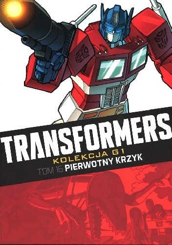 Transformers #16: Pierwotny krzyk - Simon Furman