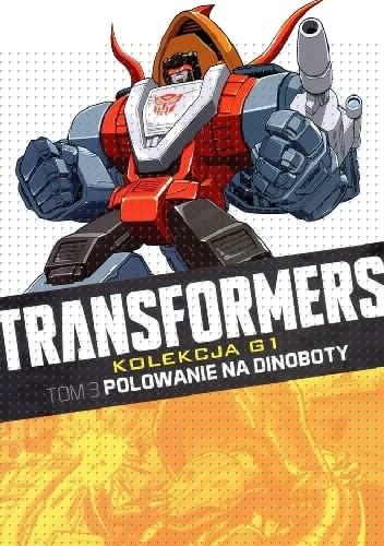 Transformers #3: Polowanie na Dinoboty - Mike Collins