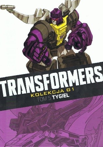 Transformers #5: Tygiel - Simon Furman