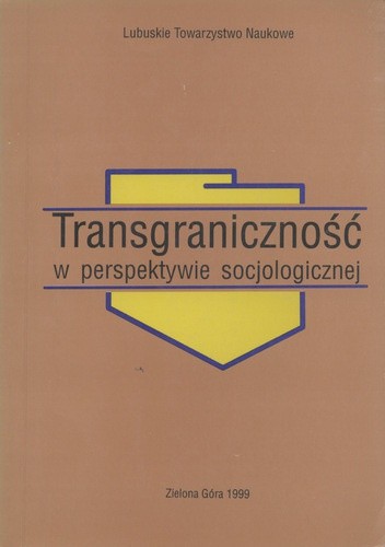 Transgraniczność w perspektywie socjologicznej - Leszek Gołdyka