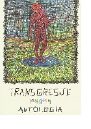 Transgresje. Antologia opowiadań - Marek Bieńczyk