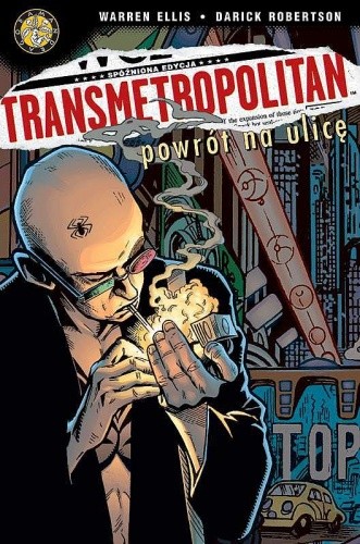 Transmetropolitan #1: Powrót na ulicę - Warren Ellis