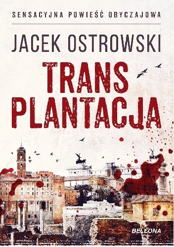 Transplantacja - Jacek Ostrowski