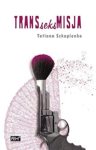 Transseksmisja - Tatiana Szkapienko