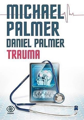Trauma - Michael Palmer