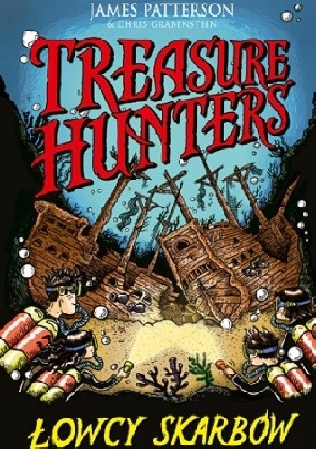 Treasure Hunters. Łowcy skarbów - James Patterson