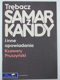 Trębacz z Samarkandy i inne opowiadania - Ksawery Pruszyński