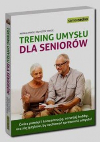 Trening umysłu dla seniorów - Krzysztof Minge