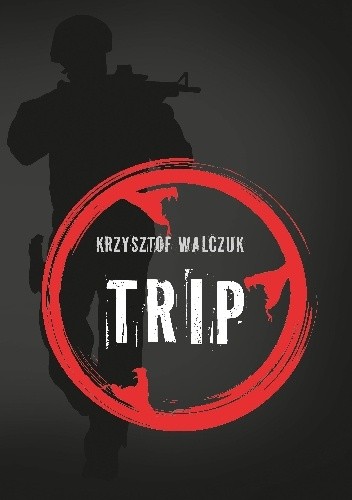 Trip - Krzysztof Walczuk