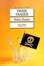 Trixie Trader - Helen Dunne