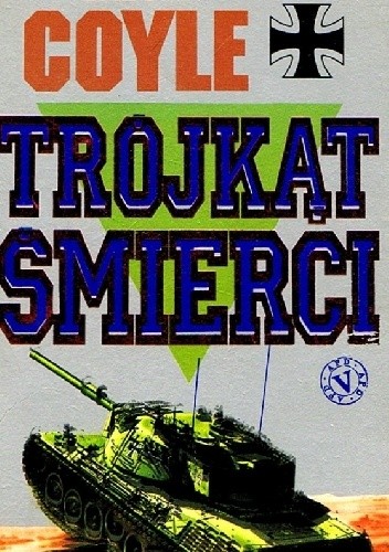 Trójkąt śmierci - Harold Coyle