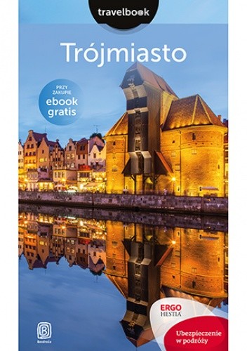 Trójmiasto. Travelbook. Wydanie 1 - Monika Jurczyk