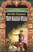 Trop białego wilka - Jennifer Roberson