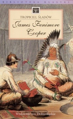 Tropiciel śladów - James Fenimore Cooper