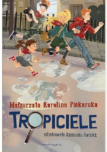 Tropiciele - Małgorzata Karolina Piekarska