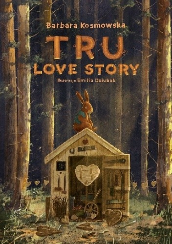 Tru. Love story - Barbara Kosmowska
