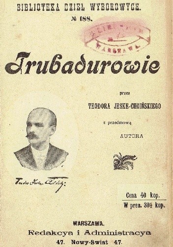 Trubadurowie - Teodor Jeske-Choiński