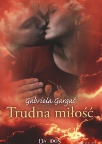Trudna miłość - Gabriela Gargaś