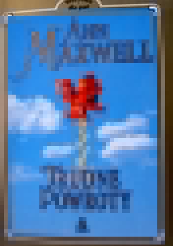 Trudne powroty - Ann Maxwell