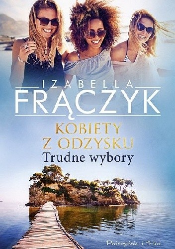 Trudne wybory - Izabella Frączyk