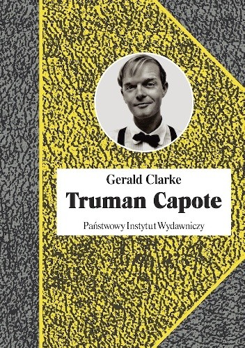 Truman Capote - Gerald Clarke
