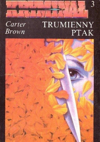 Trumienny ptak - Carter Brown