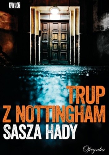 Trup z Nottingham - Sasza Hady
