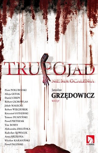 Trupojad. Nie ma ocalenia - Jarosław Grzędowicz