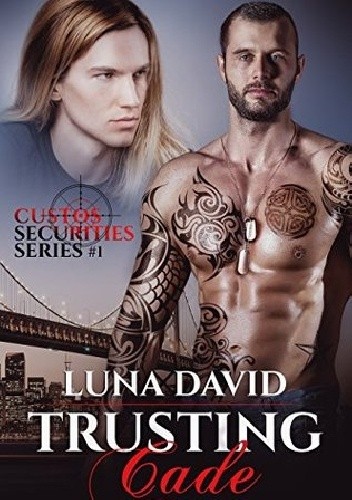 Trusting Cade - Luna David