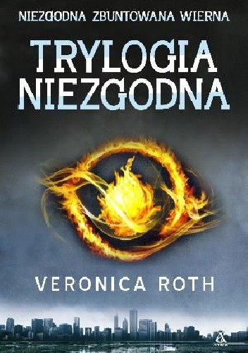 Trylogia „Niezgodna” - Veronica Roth