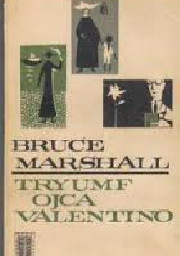 Tryumf ojca Valentino - Bruce Marshall