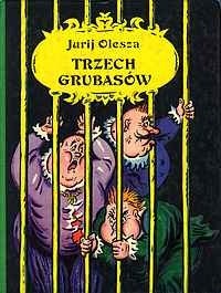 Trzech grubasów - Jurij Karłowicz Olesza