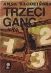 Trzeci gang - Anna Kłodzińska