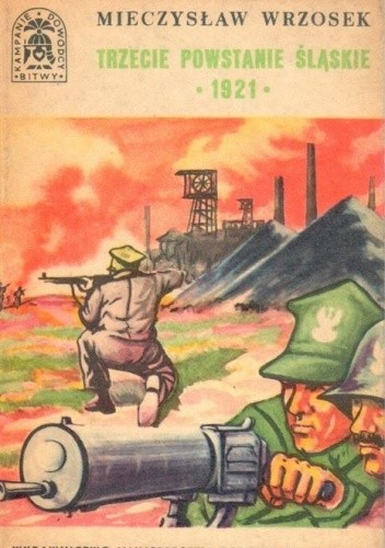 Trzecie Powstanie Śląskie -1921 - Mieczysław Wrzosek