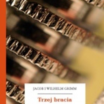 Trzej bracia - Jacob Grimm