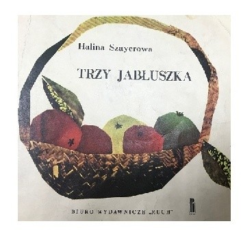 Trzy jabłuszka - Halina Szayerowa