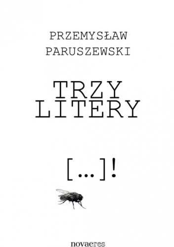 Trzy litery - Przemysław Paruszewski