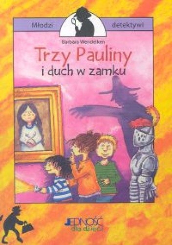 Trzy Pauliny i duch w zamku - Barbara Wendelken