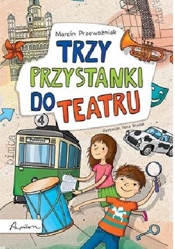 Trzy przystanki do teatru - Marcin Przewoźniak