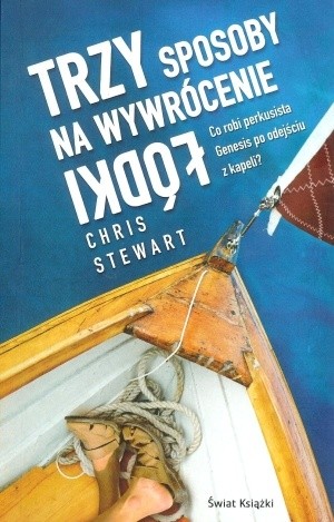 Trzy sposoby na wywrócenie łódki - Chris Stewart