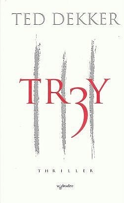 Trzy - Ted Dekker