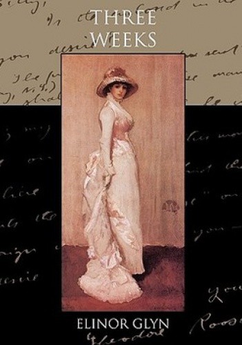 Trzy tygodnie - Elinor Glyn