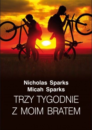 Trzy tygodnie z moim bratem - Nicholas Sparks