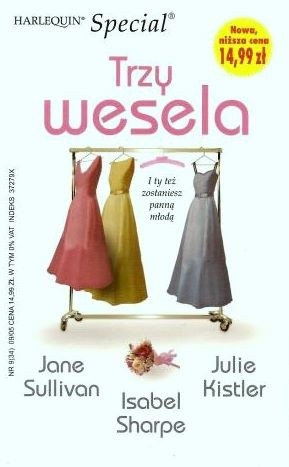 Trzy wesela - Julie Kistler