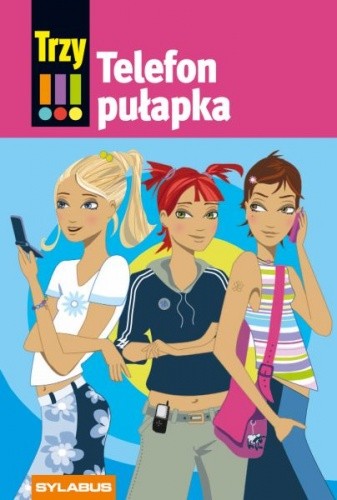 Trzy Wykrzykniki. Telefon Pułapka. - Maja von Vogel