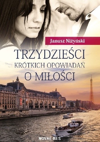 Trzydzieści krótkich opowiadań o miłości - Janusz Niżyński