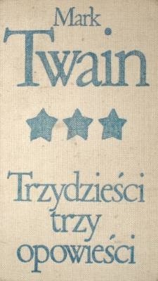Trzydzieści trzy opowieści - Mark Twain