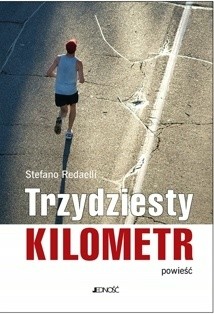 Trzydziesty kilometr - Stefano Redaelli