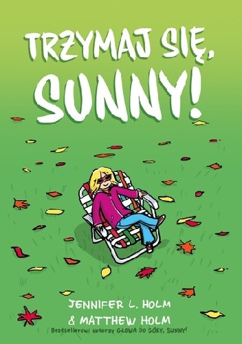 Trzymaj się, Sunny! - Jennifer L. Holm