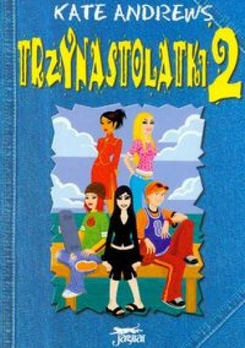 Trzynastolatki 2 - Kate Andrews